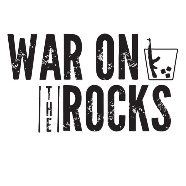 War on the Rocks War on the Rocks