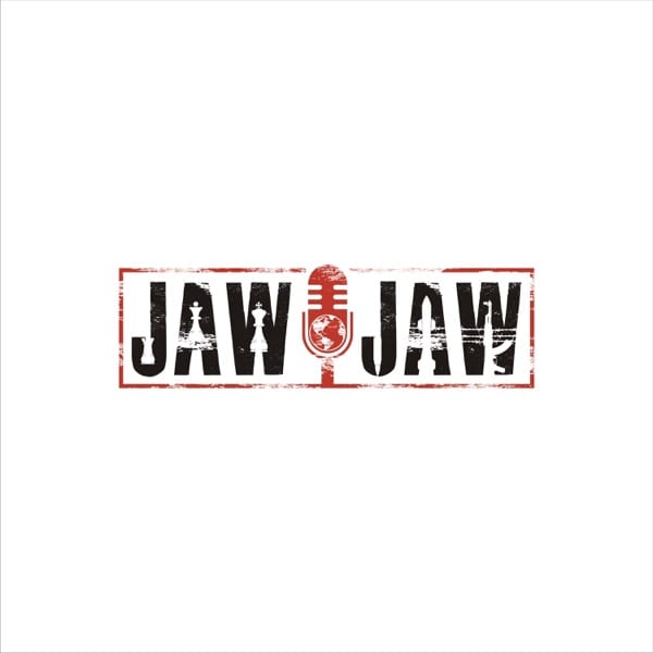 Jaw Jaw Jaw Jaw